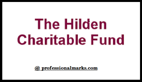 Hilden Charitable Fund. this is how to apply