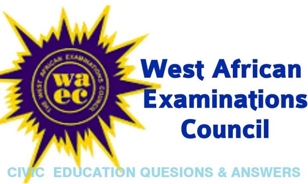 WAEC Civic Education Questions and Answers 2022/2023 READ now