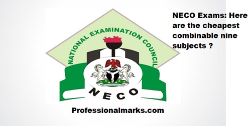 NECO Exams: Here are the cheapest combinable nine subjects ?