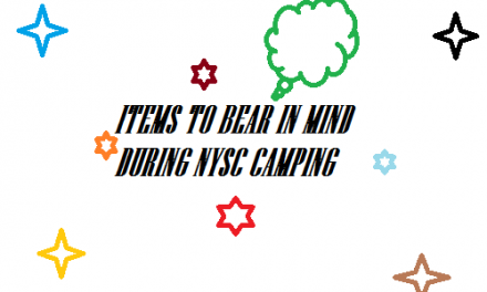 Items To Bear In Mind During  NYSC