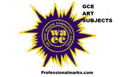 Authentic list of WAEC GCE subjects for art students