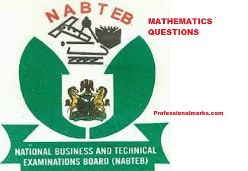 Breakthrough NABTEB Mathematics Question With Answer.