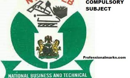 What are the 4 compulsory subjects for NABTEB Exams?