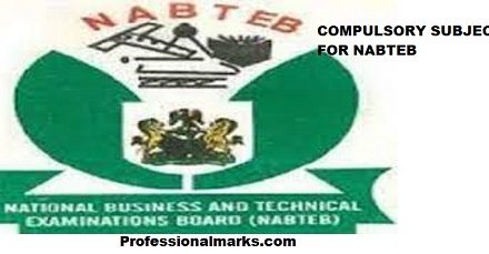 The Authentic list of Compulsory subjects for NABTEB