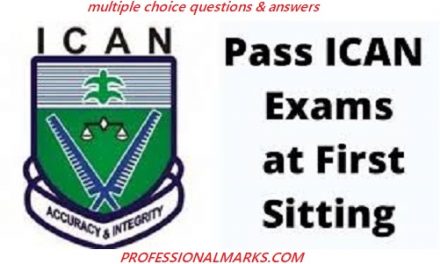 ICAN Foundation Level Exam: Financial Accounting Multiple Choice Questions & Answers
