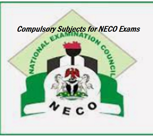 What are the 4 compulsory subjects for NECO exams?