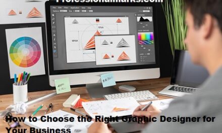 How to Choose the Right Graphic Designer for Your Business