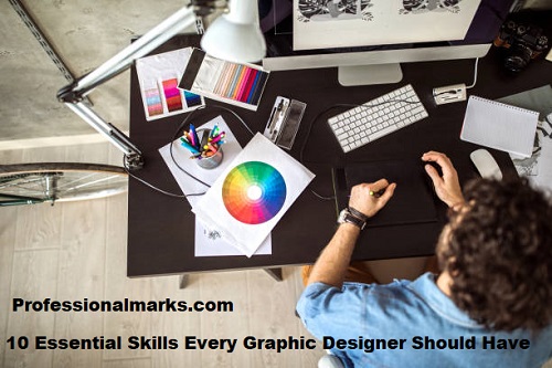 10 Essential Skills Every Graphic Designer Should Have
