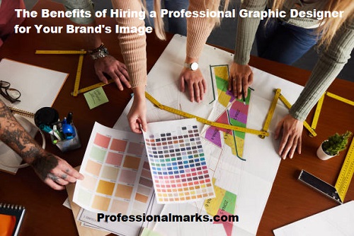 The Benefits of Hiring a Professional Graphic Designer for Your Brand’s Image