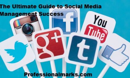 The Ultimate Guide to Social Media Management Success