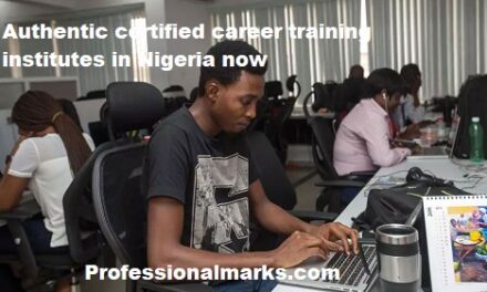 Authentic certified career training institutes in Nigeria now