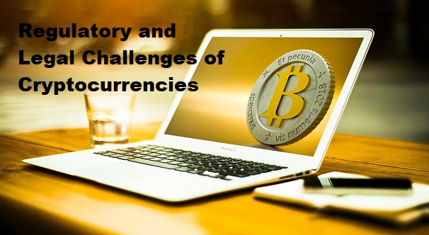Navigating Regulatory and Legal Challenges in the World of Cryptocurrencies
