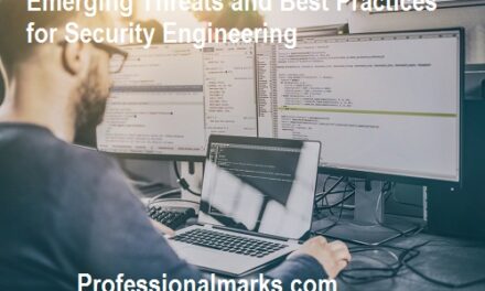 Emerging Threats and Best Practices for Security Engineering