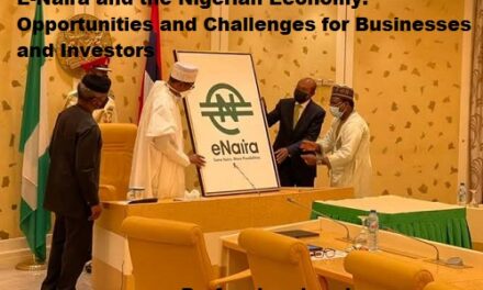 E-Naira and the Nigerian Economy: Opportunities and Challenges for Businesses and Investors