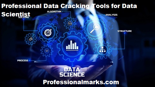 Professional Data Cracking Tools for Data Scientist