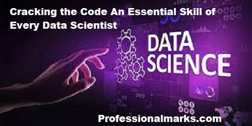 Cracking the Code An Essential Skill of Every Data Scientist