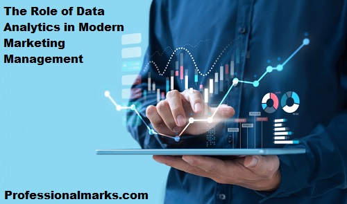 The Role of Data Analytics in Modern Marketing Management