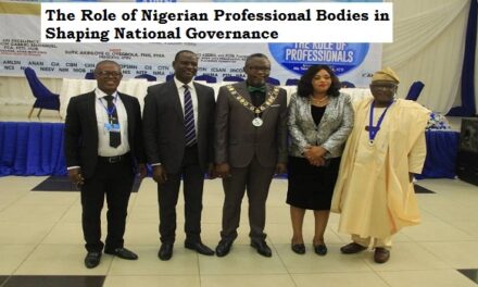 The Role of Nigerian Professional Bodies in Shaping National Governance