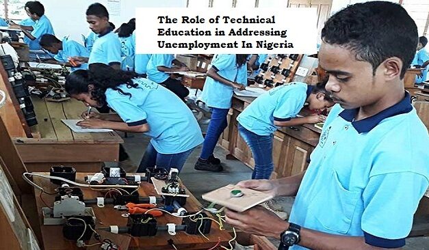 The Role of Technical Education in Addressing Unemployment In Nigeria