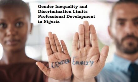 Gender Inequality and Discrimination Limits Professional Development in Nigeria