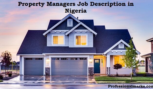 Fundamentals of Property Managers Job Description in Nigeria