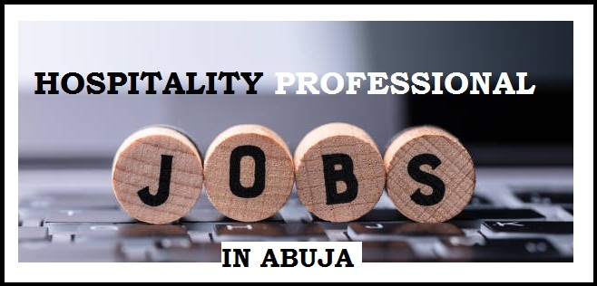 Hospitality Professional Jobs in Abuja