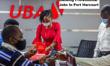 Banking Professional Jobs In Port Harcourt