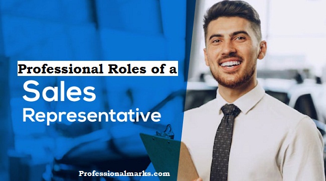 Professional Roles of a Sales Representative