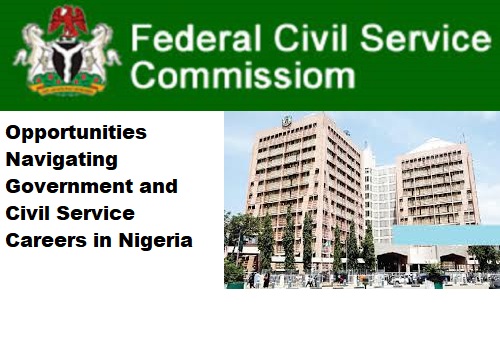 Opportunities Navigating Government and Civil Service Careers in Nigeria