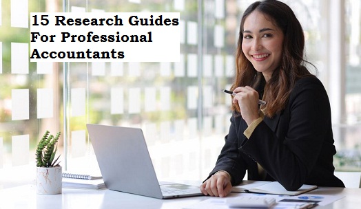 15 Research Guides For Professional Accountants