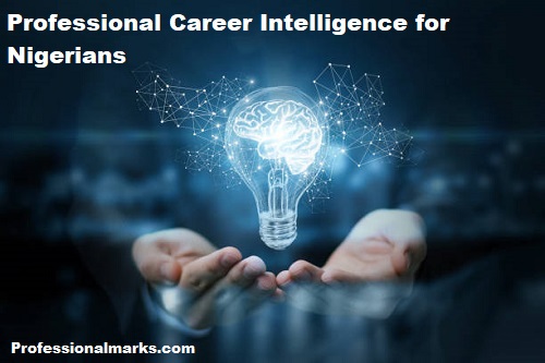 Professional Career Intelligence for Nigerians